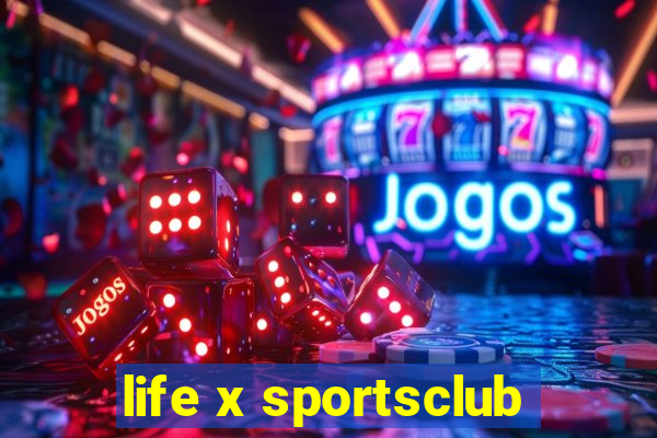 life x sportsclub